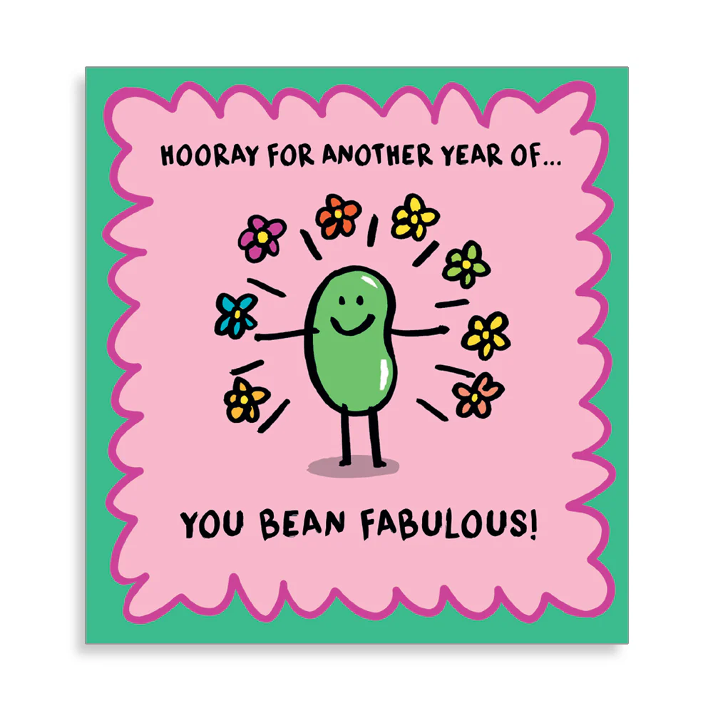 Another Year of you Bean Fabulous