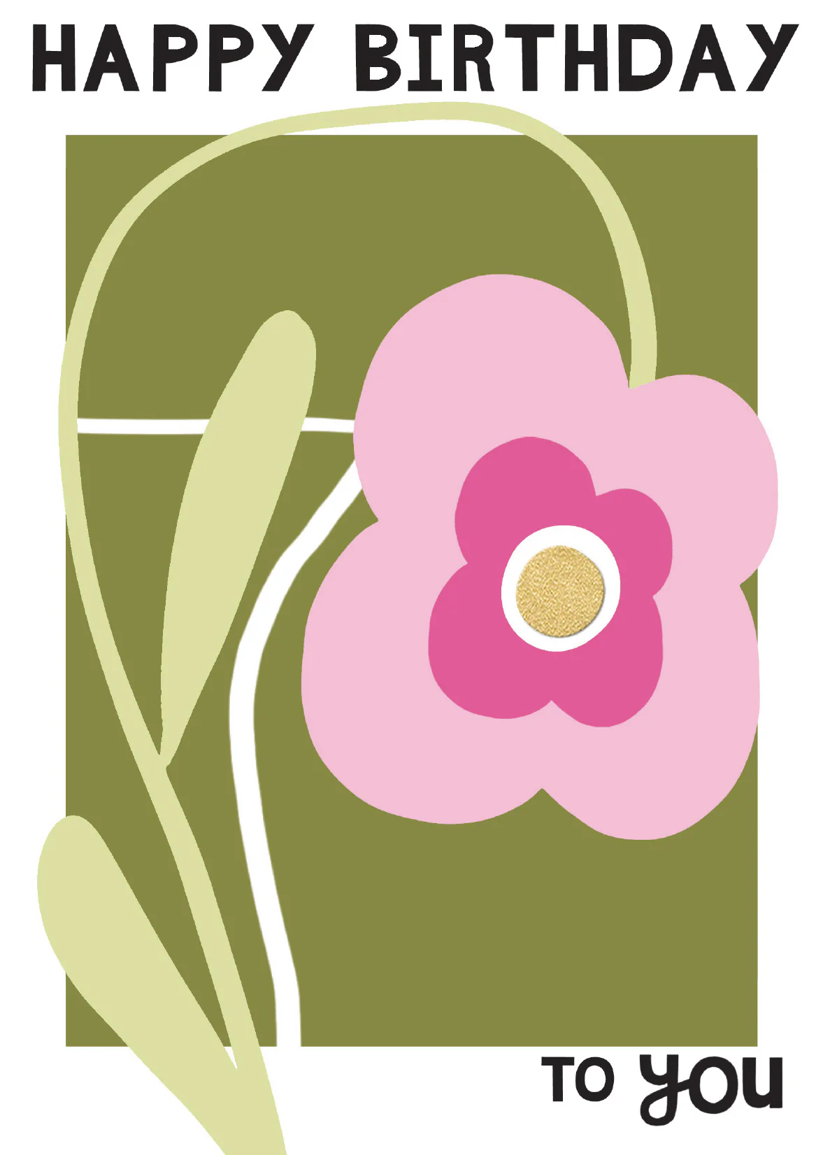 Happy Birthday To You Flower Card