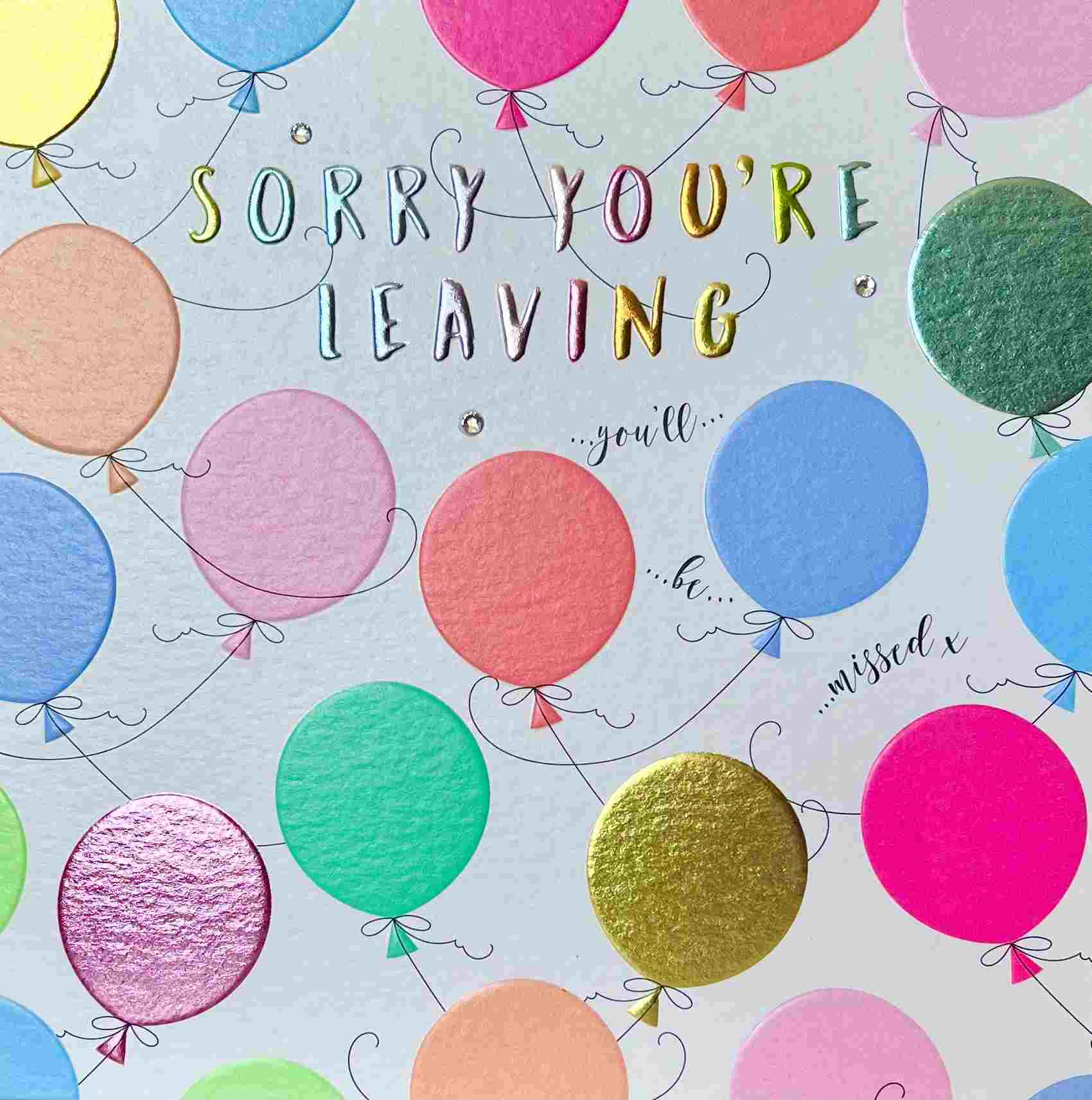 Sorry You are Leaving Balloons Card