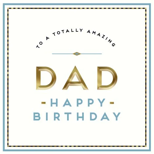"Totally Amazing Dad" Birthday Card
