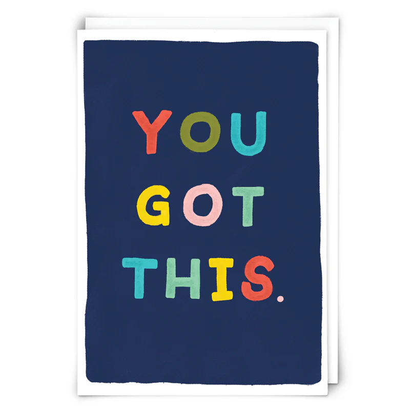 You Got This Card